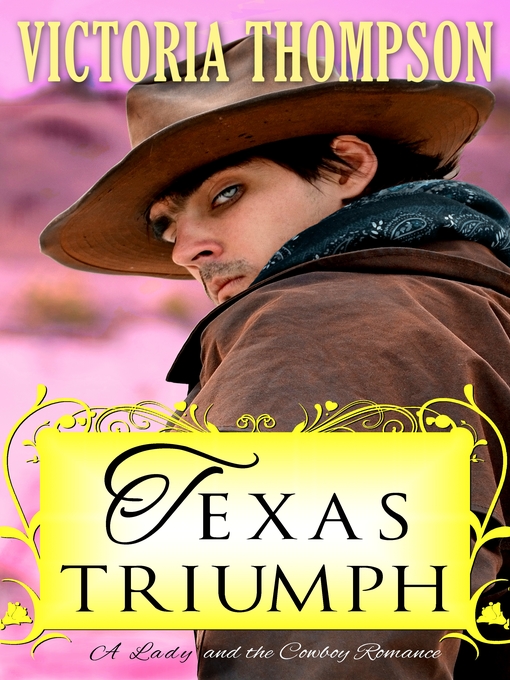 Title details for Texas Triumph by Victoria Thompson - Available